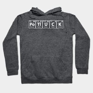 Potluck (Po-Tl-U-C-K) Periodic Elements Spelling Hoodie